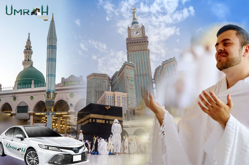 Top Perks of Using Umrah Cab Services